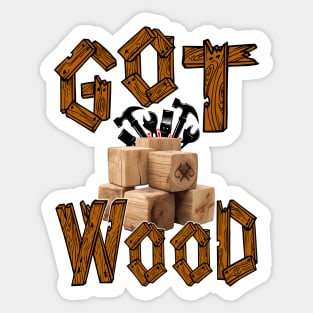 Got Tools and Wood Sticker